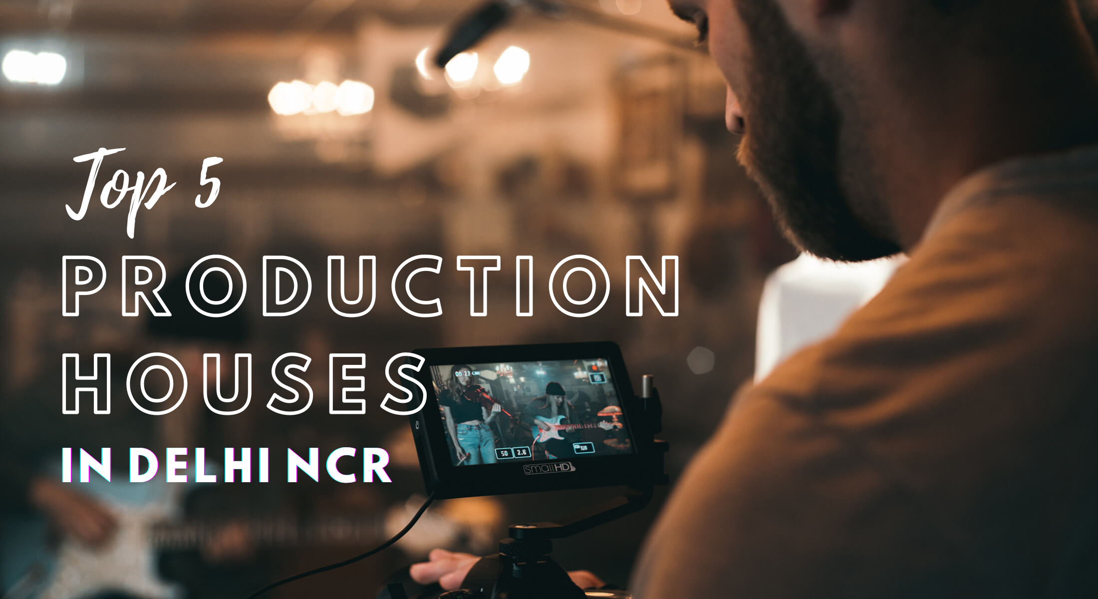 production houses in delhi ncr